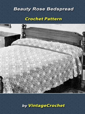 cover image of Beauty Rose Bedspread Vintage Crochet Pattern